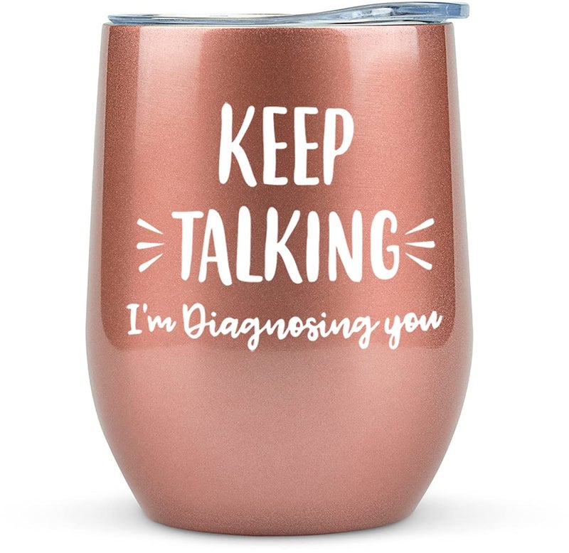 KLUBI Psychology Gifts - Keep Talking I'm Diagnosing You Wine Tumbler 12 Ounce SLP Gifts for Therapist Counselors Speech Pathologist Mental Health Gift for Women - Image 1